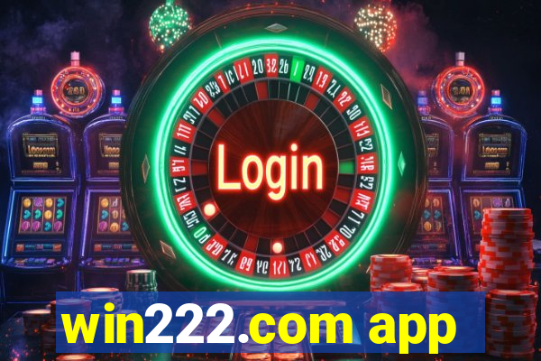 win222.com app